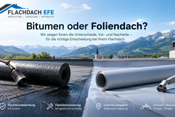Bitumen oder Foliendach? Unterschiede & Vorteile | Flachdach EFE
